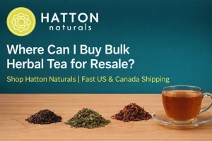 Where Can I Buy Bulk Herbal Tea for Resale hatton naturals